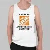 I Went To The Hoe Depot and Everyone Knew You Shirt 2