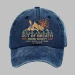 Out Of Breath Hiking Society Don't Worry I'll Be There In A Minute Cap